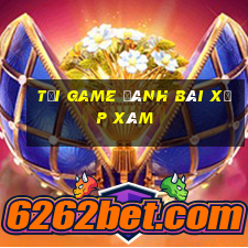 tải game đánh bài xập xám