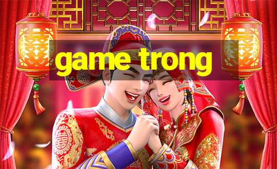 game trong