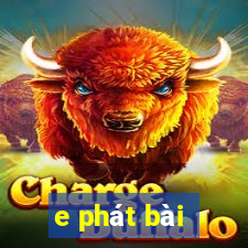 e phát bài