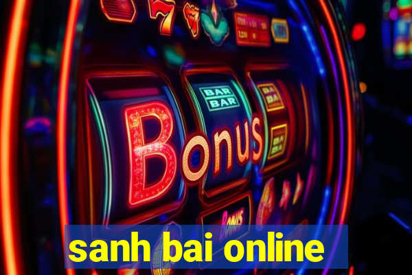 sanh bai online