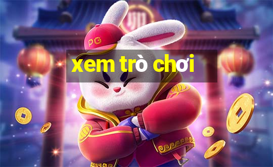 xem trò chơi