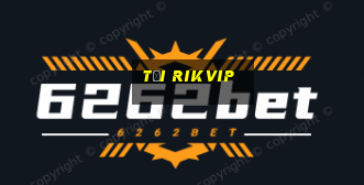 tại rikvip