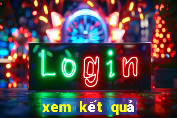 xem kết quả xổ số miền trung ngày hôm nay