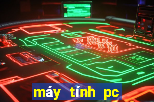 máy tính pc chơi game