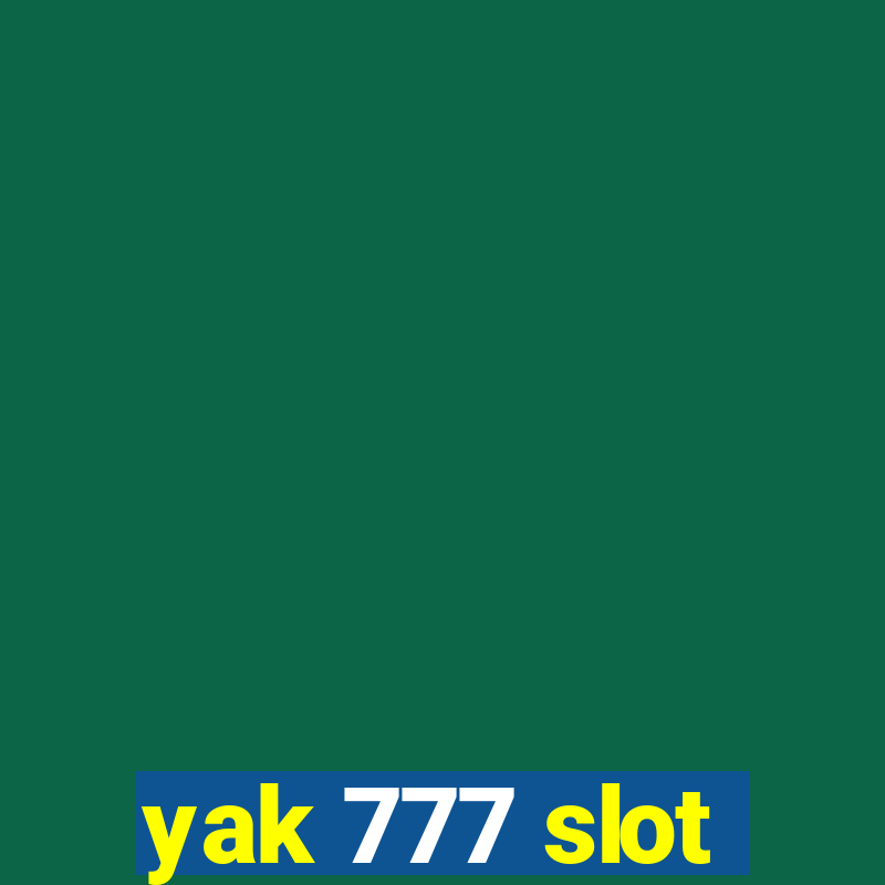 yak 777 slot