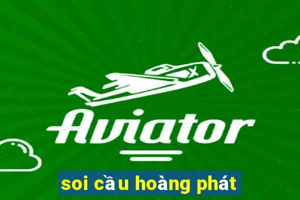 soi cầu hoàng phát