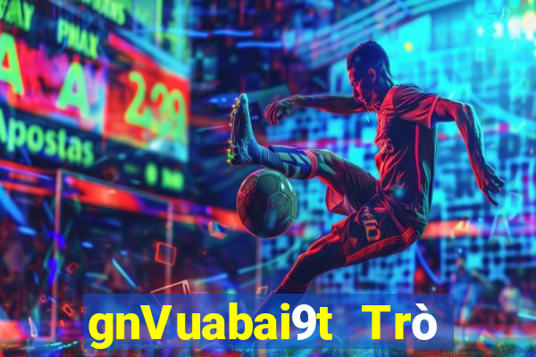 gnVuabai9t Trò chơi giải trí