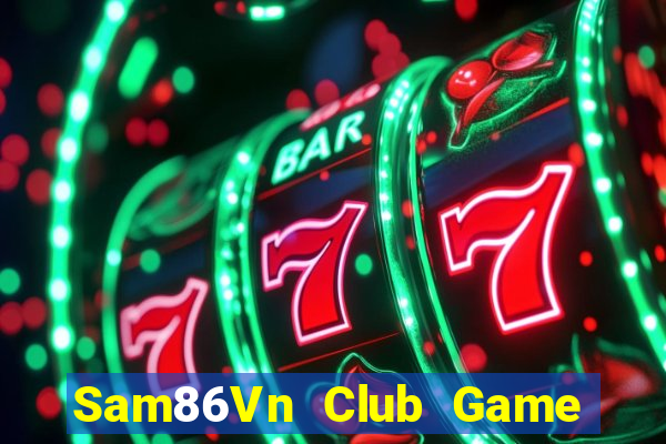 Sam86Vn Club Game Bài Qq