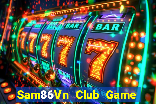 Sam86Vn Club Game Bài Qq