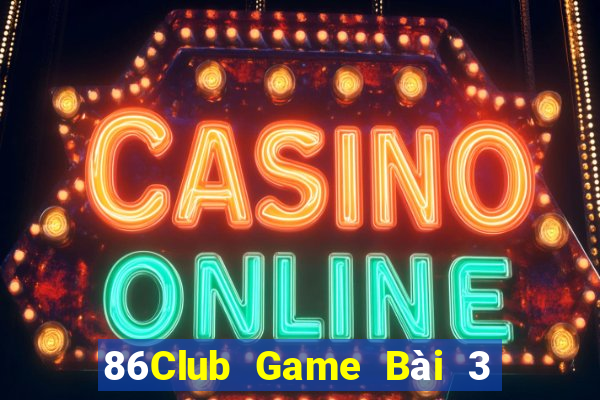 86Club Game Bài 3 Cây Online