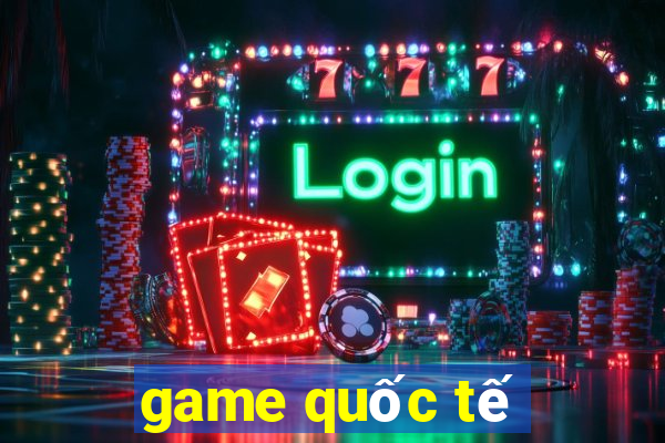 game quoc te