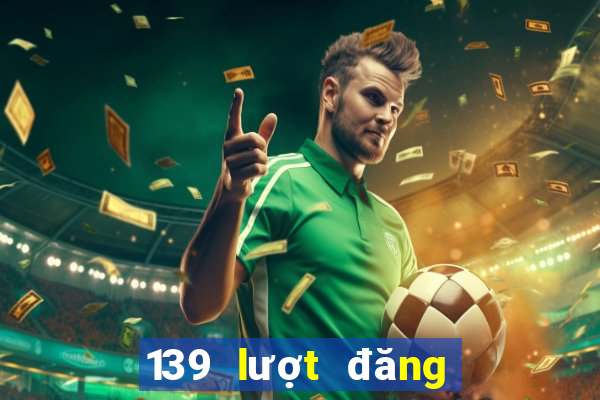 139 lượt đăng ký xổ số