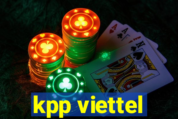 kpp viettel