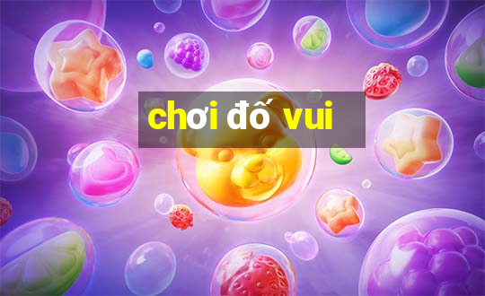 chơi đố vui