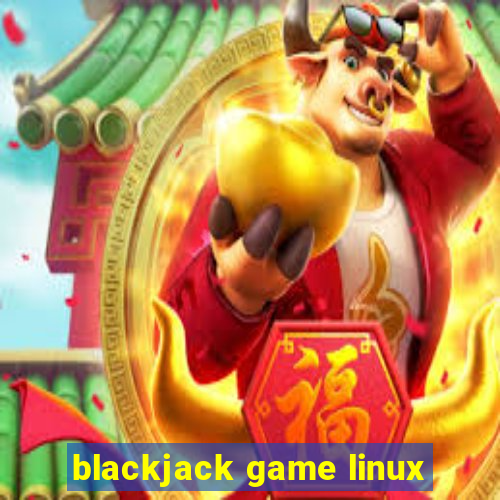 blackjack game linux