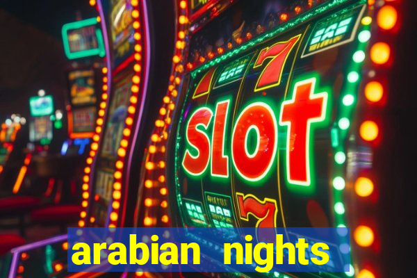 arabian nights echtgeld slot