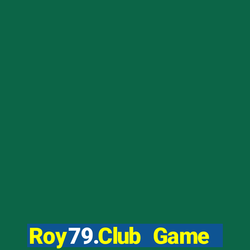 Roy79.Club Game Bài 24H