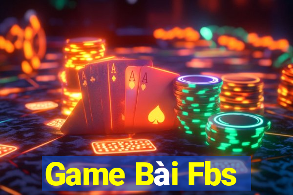 Game Bài Fbs