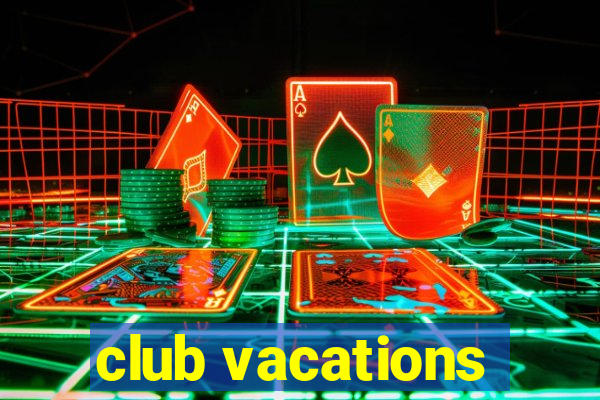 club vacations