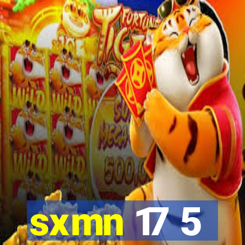 sxmn 17 5