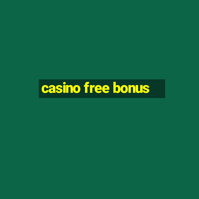 casino free bonus