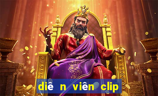 diê n viên clip cu a vanhleg