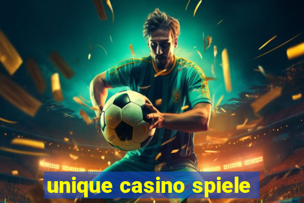 unique casino spiele