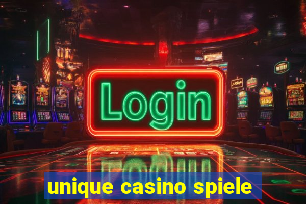 unique casino spiele