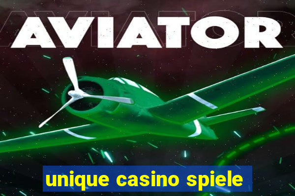 unique casino spiele