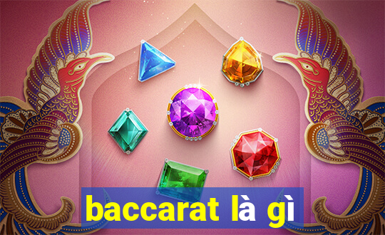 baccarat là gì