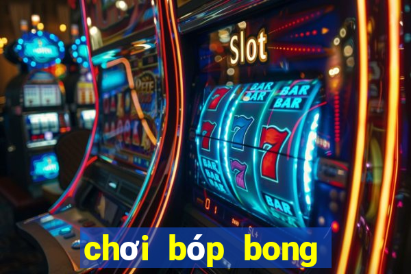 chơi bóp bong bóng ma