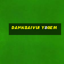 Danhbaivui Y8Gem