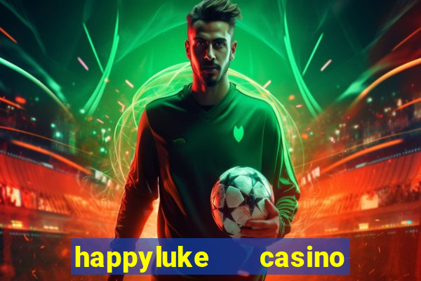 happyluke   casino trực tuyến