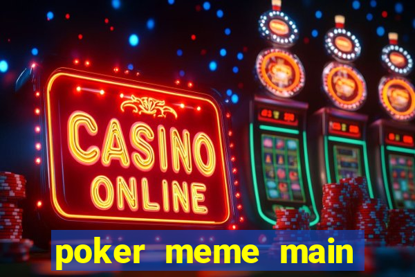 poker meme main qui gagne