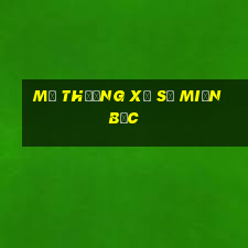 mở thưởng xổ số miền bắc