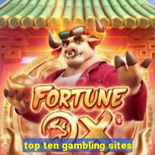 top ten gambling sites