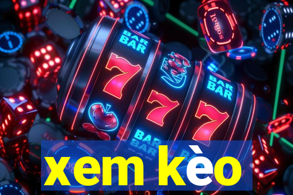 xem kèo