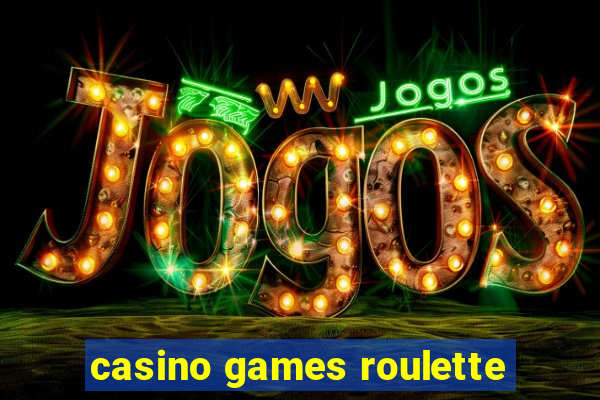 casino games roulette