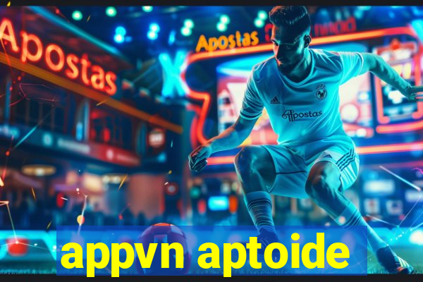 appvn aptoide