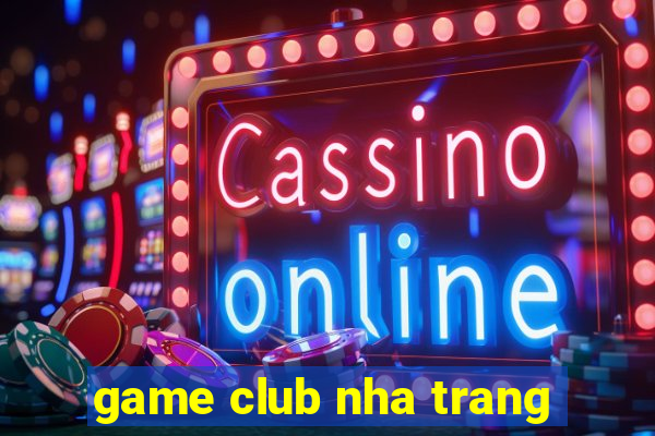 game club nha trang