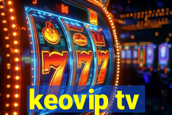 keovip tv