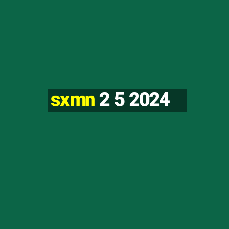 sxmn 2 5 2024