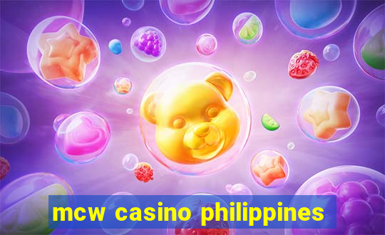 mcw casino philippines