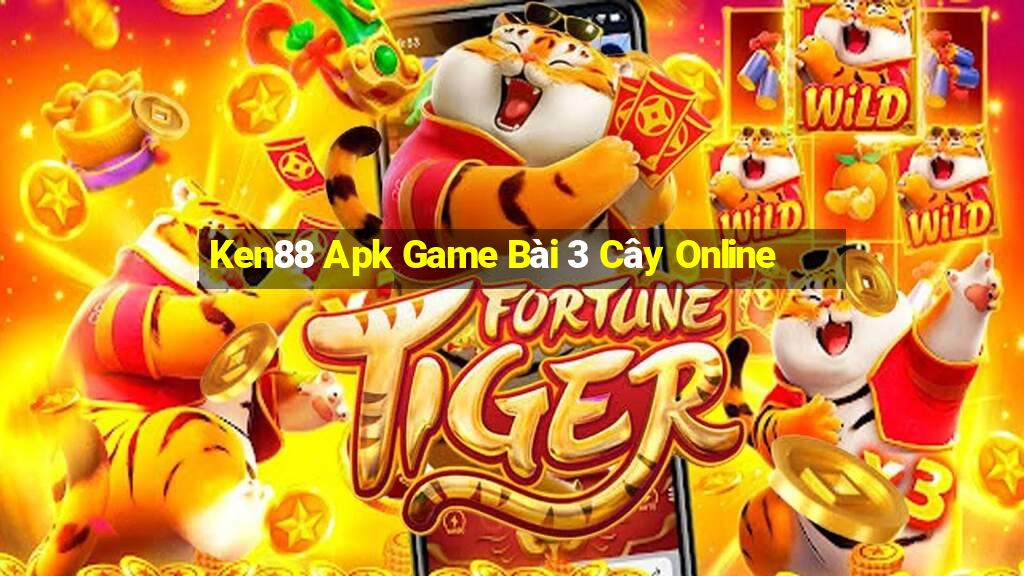 Ken88 Apk Game Bài 3 Cây Online