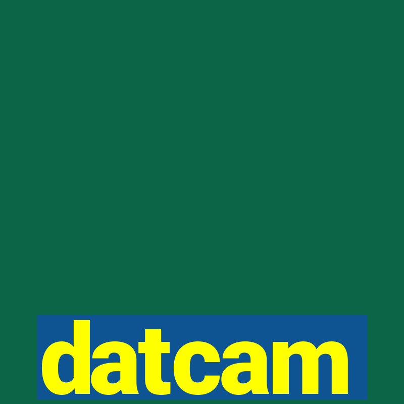 datcam