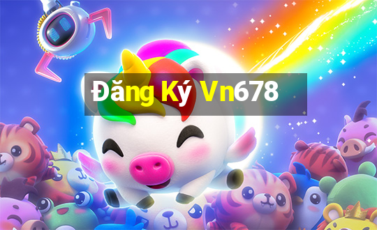 Đăng Ký Vn678