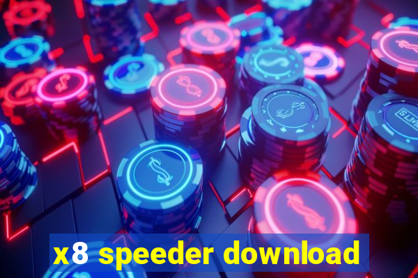 x8 speeder download