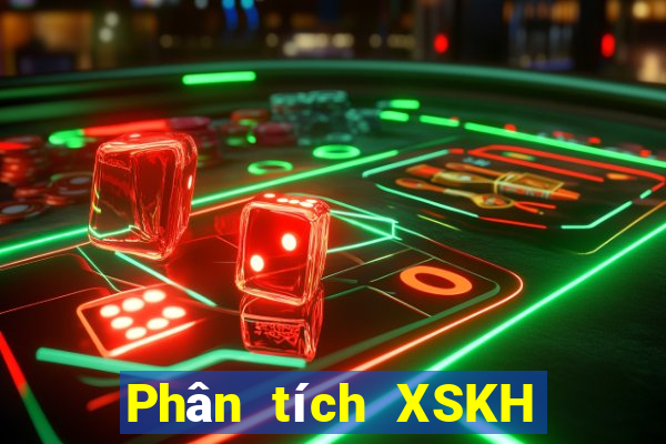 Phân tích XSKH ngày 17