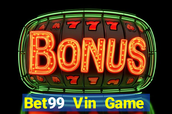 Bet99 Vin Game Bài 96