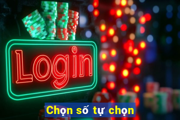 Chọn số tự chọn